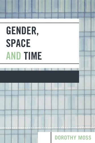 Бумажная книга «Gender, Space, and Time: Women and Higher Education», автор Дороти Мосс - фото №1