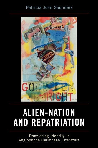 Бумажная книга «Alien-Nation and Repatriation: Translating Identity in Anglophone Caribbean Literature», автор Патриция Джоан Сондерс - фото №1