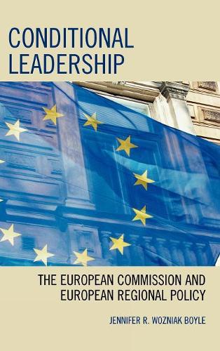 Бумажная книга «Conditional Leadership: The European Commission and European Regional Policy», автор Дженнифер Р. Возняк Бойл - фото №1
