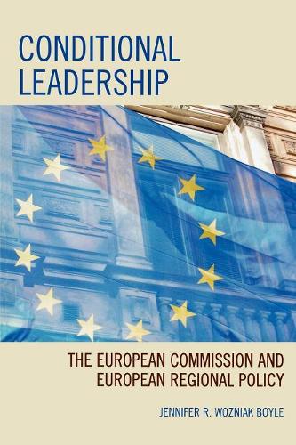 Бумажная книга «Conditional Leadership: The European Commission and European Regional Policy», автор Дженнифер Р. Возняк Бойл - фото №1