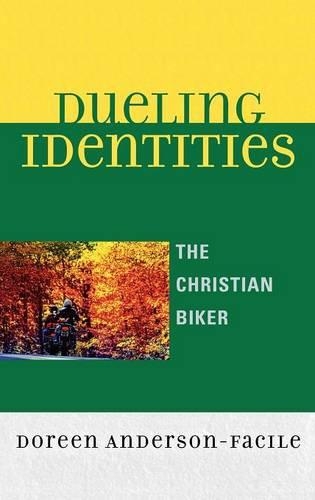 Паперова книга «Dueling Identities: The Christian Biker», автор Дорін Андерсон-Фасіле - фото №1