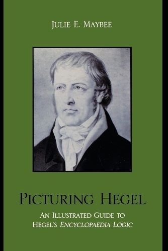 Бумажная книга «Picturing Hegel: An Illustrated Guide to Hegel's Encyclopaedia Logic», автор Джули Э. Мэйби - фото №1