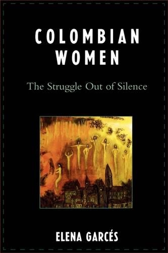 Паперова книга «Colombian Women: The Struggle Out of Silence», автор Олена Гарсес - фото №1