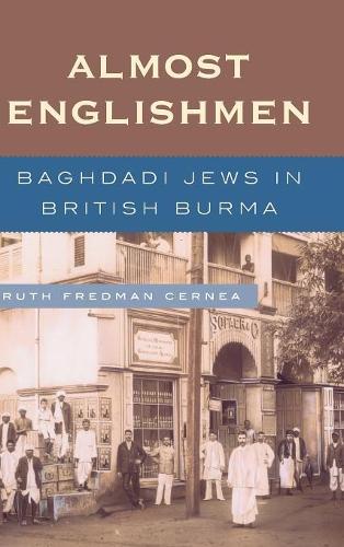 Паперова книга «Almost Englishmen: Baghdadi Jews in British Burma», автор Рут Фредман Черні - фото №1