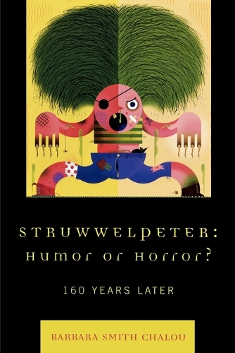 Бумажная книга «Struwwelpeter: Humor or Horror?: 160 Years Later», автор Барбара Смит Чалоу - фото №1