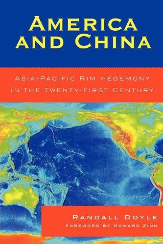 Бумажная книга «America and China: Asia-Pacific Rim Hegemony in the Twenty-first Century», автор Рэндалл Дойл - фото №1