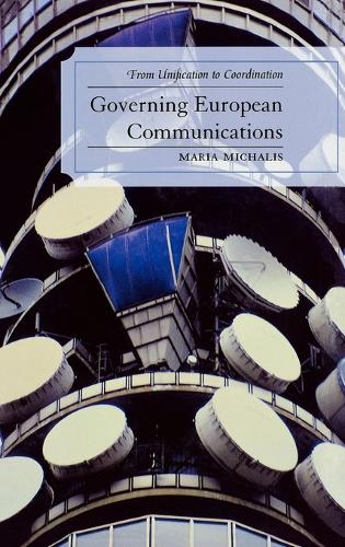 Бумажная книга «Governing European Communications: From Unification to Coordination», автор Мария Михалис - фото №1