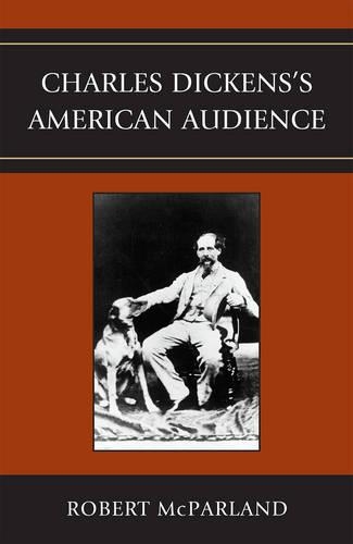 Бумажная книга «Charles Dickens's American Audience», автор Роберт МакПарланд - фото №1