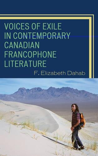 Бумажная книга «Voices of Exile in Contemporary Canadian Francophone Literature», автор Ф. Элизабет Дахаб - фото №1