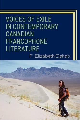 Бумажная книга «Voices of Exile in Contemporary Canadian Francophone Literature», автор Ф. Элизабет Дахаб - фото №1