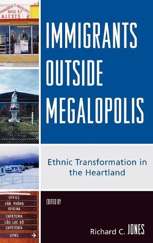 Бумажная книга «Immigrants Outside Megalopolis: Ethnic Transformation in the Heartland», автор Ричард К. Джонс - фото №1