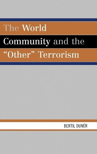Паперова книга «The World Community and the 'Other' Terrorism», автор Бертіл Данер - фото №1