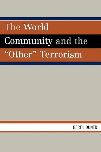 Паперова книга «The World Community and the 'Other' Terrorism», автор Бертіл Данер - фото №1