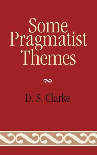 Паперова книга «Some Pragmatist Themes», автор Д. С. Кларк - фото №1