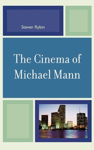 Бумажная книга «The Cinema of Michael Mann», автор Стивен Рыбин - фото №1