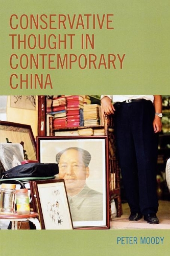 Бумажная книга «Conservative Thought in Contemporary China», автор Питер Муди - фото №1