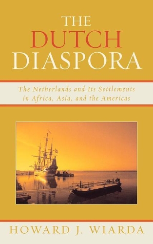 Бумажная книга «The Dutch Diaspora: The Netherlands and Its Settlements in Africa, Asia, and the Americas», автор Говард Дж. Виарда - фото №1