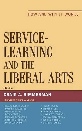 Бумажная книга «Service-Learning and the Liberal Arts: How and Why It Works», автор Марк Д. Гиран - фото №1