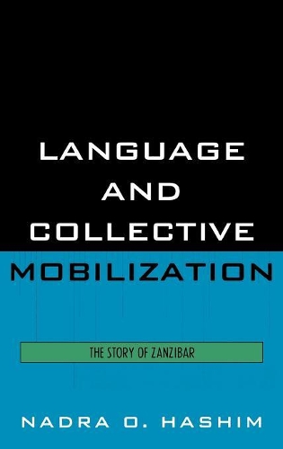 Бумажная книга «Language and Collective Mobilization: The Story of Zanzibar», автор Надра О. Хашим - фото №1