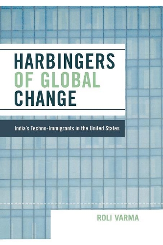 Паперова книга «Harbingers of Global Change: India's Techno-Immigrants in the United States», автор Ролі Варма - фото №1
