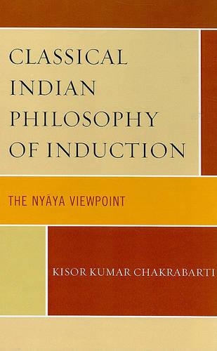 Бумажная книга «Classical Indian Philosophy of Induction: The Nyaya Viewpoint», автор Кисор Кумар Чакрабарти - фото №1