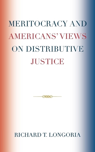 Паперова книга «Meritocracy and Americans' Views on Distributive Justice», автор Річард Т. Лонгорія - фото №1