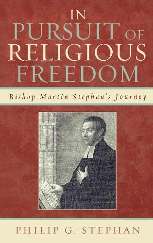 Бумажная книга «In Pursuit of Religious Freedom: Bishop Martin Stephan's Journey», автор Филип Стефан - фото №1