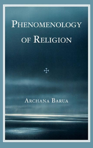 Бумажная книга «Phenomenology of Religion», автор Арчана Баруа - фото №1