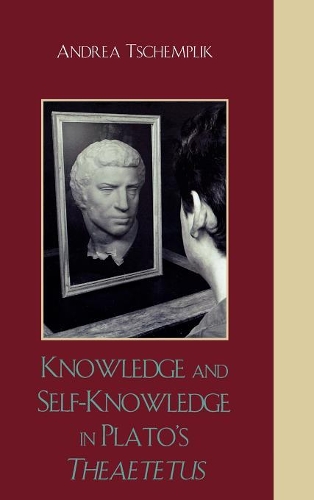 Бумажная книга «Knowledge and Self-Knowledge in Plato's Theaetetus», автор Андреа Цемплик - фото №1