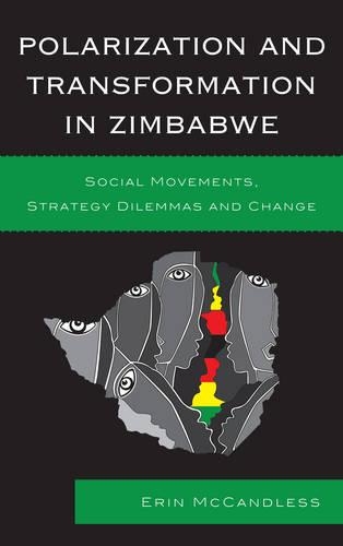 Бумажная книга «Polarization and Transformation in Zimbabwe: Social Movements, Strategy Dilemmas and Change», автор Эрин Маккэндлесс - фото №1