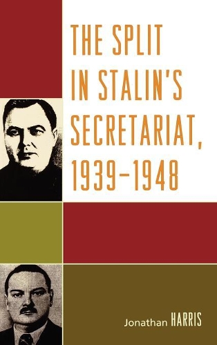 Бумажная книга «The Split in Stalin's Secretariat, 1939-1948», автор Джонатан Харрис - фото №1