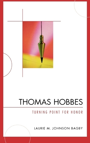 Бумажная книга «Thomas Hobbes: Turning Point for Honor», автор Лори М. Джонсон Бэгби - фото №1