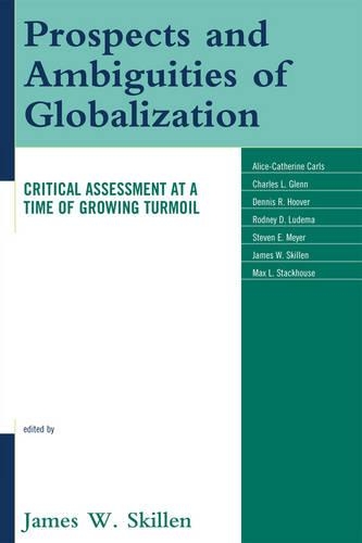 Паперова книга «Prospects and Ambiguities of Globalization: Critical Assessments at a Time of Growing Turmoil» - фото №1