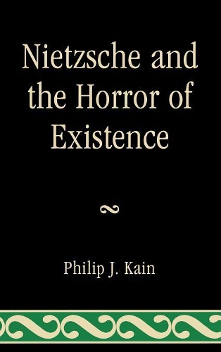 Бумажная книга «Nietzsche and the Horror of Existence», автор Филип Дж. Каин - фото №1