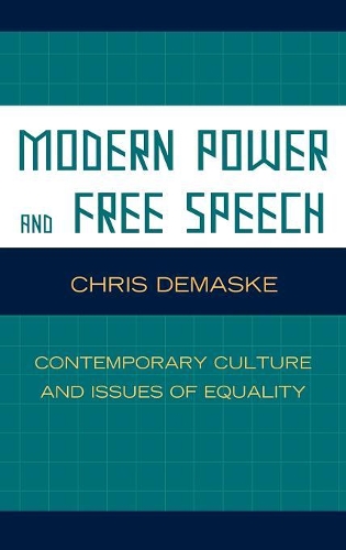 Бумажная книга «Modern Power and Free Speech: Contemporary Culture and Issues of Equality», автор Крис Димаске - фото №1