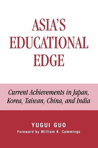Паперова книга «Asia's Educational Edge: Current Achievements in Japan, Korea, Taiwan, China, and India», автор Югі Го - фото №1