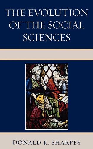 Паперова книга «The Evolution of the Social Sciences», автор Дональд К. Шарпс - фото №1
