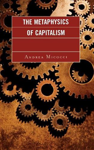 Паперова книга «The Metaphysics of Capitalism», автор Андреа Мікоччі - фото №1