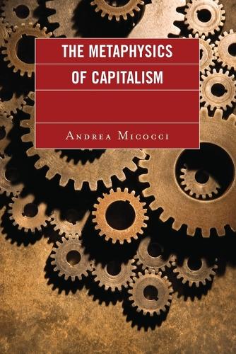 Паперова книга «The Metaphysics of Capitalism», автор Андреа Мікоччі - фото №1