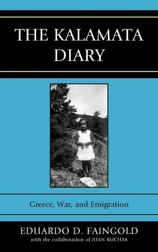 Бумажная книга «The Kalamata Diary: Greece, War, and Emigration», автор Эдуардо Д. Файнгольд - фото №1
