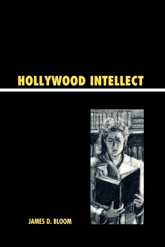 Бумажная книга «Hollywood Intellect», автор Джеймс Д. Блум - фото №1