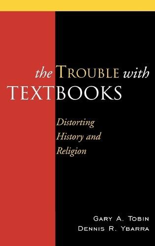 Бумажная книга «The Trouble with Textbooks: Distorting History and Religion», авторов Деннис Р. Ибарра, Гэри А. Тобин - фото №1