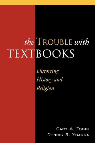 Бумажная книга «The Trouble with Textbooks: Distorting History and Religion», авторов Деннис Р. Ибарра, Гэри А. Тобин - фото №1