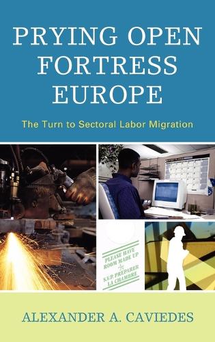 Паперова книга «Prying Open Fortress Europe: The Turn to Sectoral Labor Migration», автор Александр Кав'єдес - фото №1
