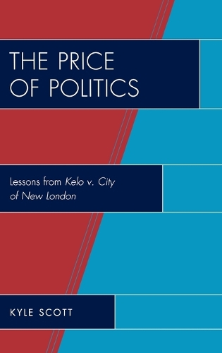 Бумажная книга «The Price of Politics: Lessons from Kelo v. City of New London», автор Кайл Скотт - фото №1