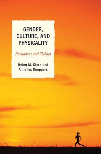 Бумажная книга «Gender, Culture, and Physicality: Paradoxes and Taboos», авторов Аннелис Кнопперс, Хелен М. Стерк - фото №1
