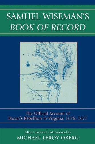 Паперова книга «Samuel Wiseman's Book of Record: The Official Account of Bacon's Rebellion in Virginia, 1676-1677», автор Семюел Вайзмен - фото №1