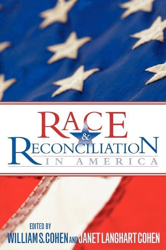 Паперова книга «Race and Reconciliation in America», автор Вільям С. Коен - фото №1