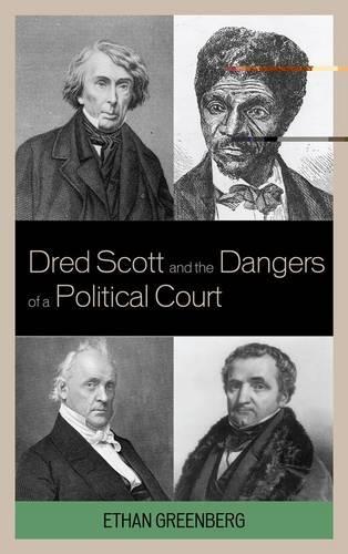 Бумажная книга «Dred Scott and the Dangers of a Political Court», автор Итан Гринберг - фото №1