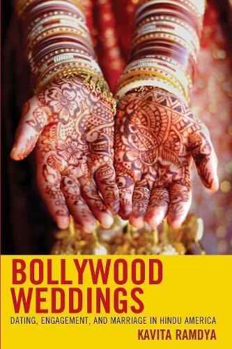 Бумажная книга «Bollywood Weddings: Dating, Engagement, and Marriage in Hindu America», автор Кавита Рамдия - фото №1